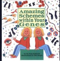 Amazing Schemes Within Your Genes