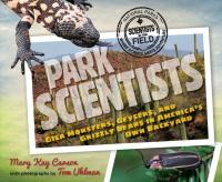 Park Scientists Gila Monsters, Geysers, and Grizzly Bears in America's Own Backyard