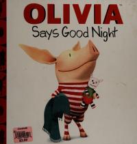 OLIVIA Says Good Night