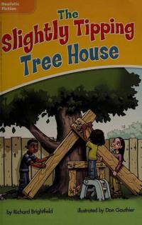 The Slightly Tipping Tree House