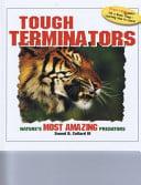 Tough Terminators Nature's Most Amazing Predators