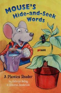 Mouse's Hide-and-seek Words A Phonics Reader