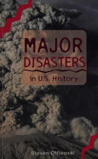 Major Disasters in U.S. History