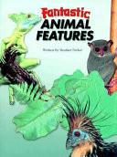 Fantastic Animal Features