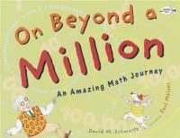 On Beyond a Million An Amazing Math Journey