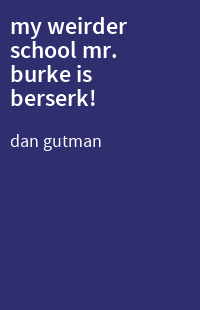 my weirder school mr. burke is berserk!