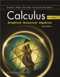 Calculus: Graphical, Numerical, Algebraic 6e ©2020