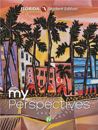 myPerspectives Florida English Language Arts English IV